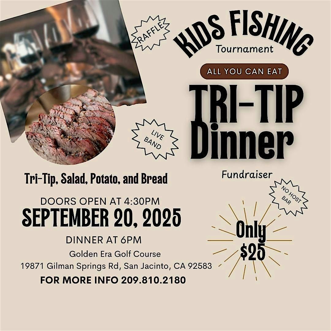 ALL YOU CAN EAT TRI TIP DINNER AND DANCING