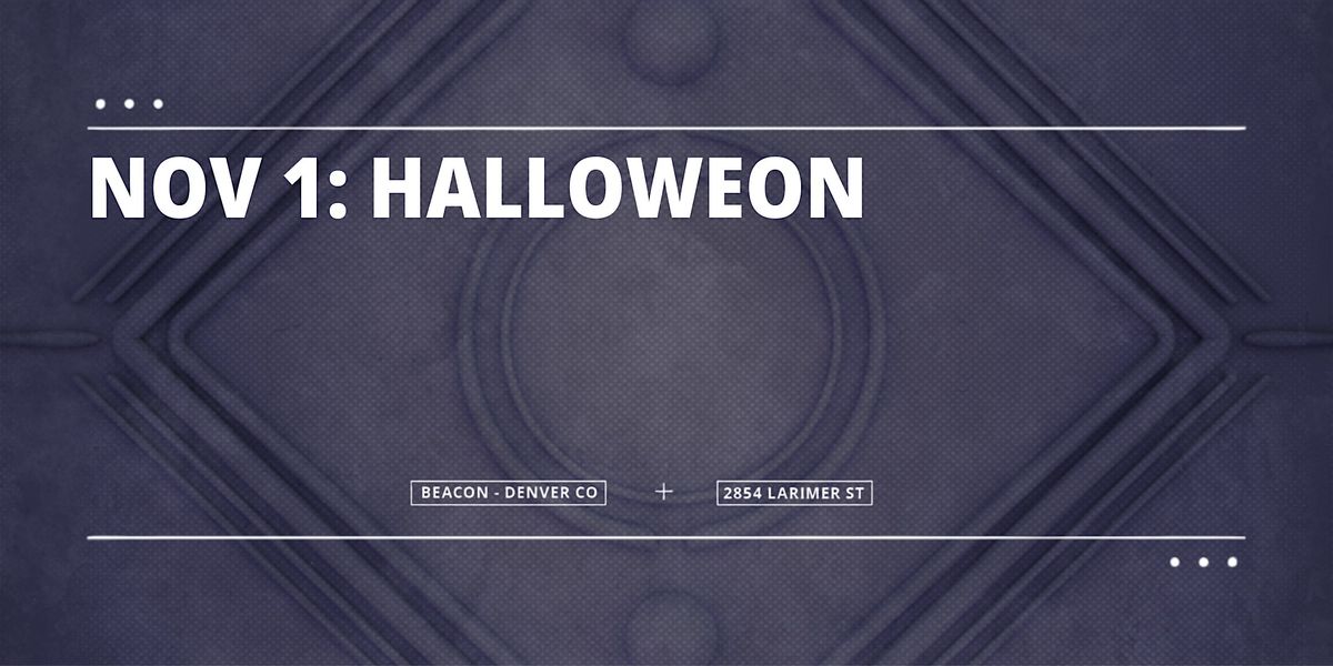 HalloWEON at Beacon RiNo