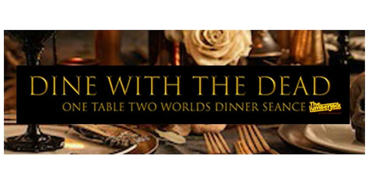 The Lumberjack Dine with the Dead