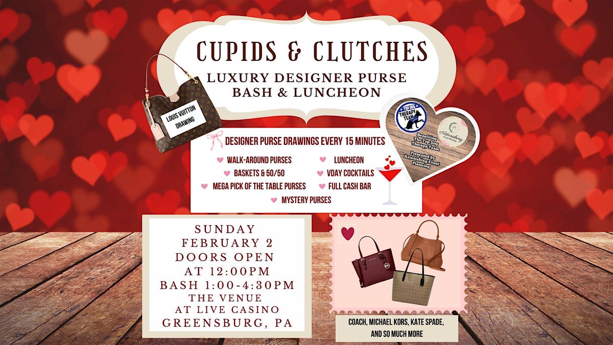 Cupids and Clutches: Luxury Designer Purse Bash & Lucheon