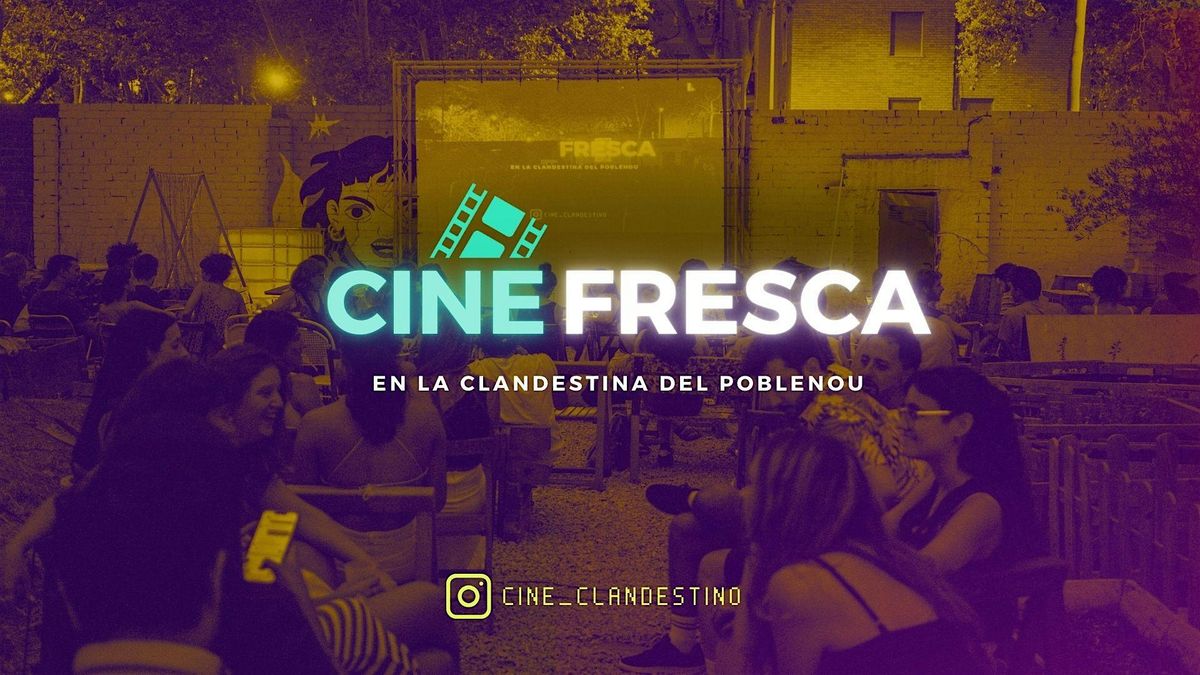 CINE FRESCA en la Clandestina del Poble Nou