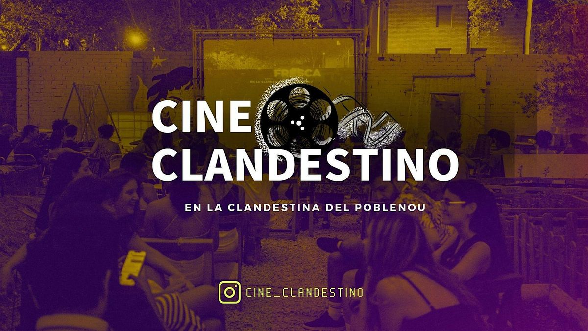 CINE CLANDESTINO en la Clandestina del Poble Nou