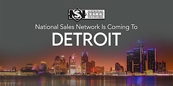 National Sales Network Is Coming To Detroit!!