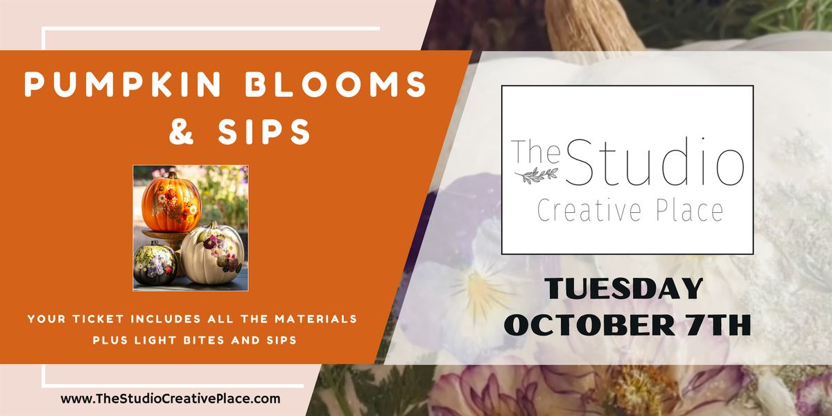 Pumpkin Blooms & Sips
