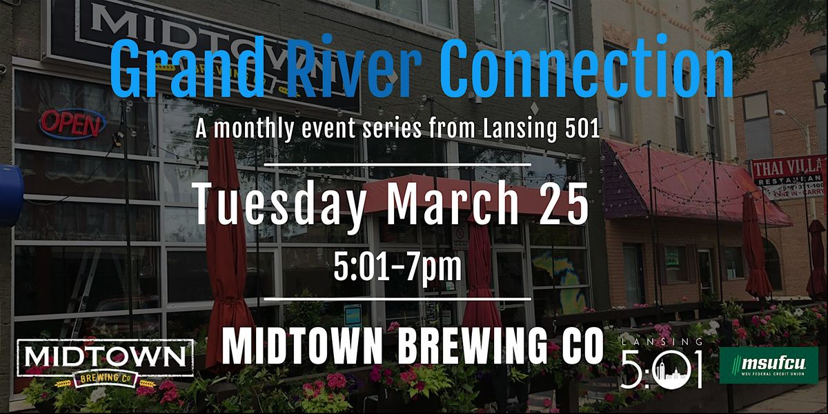 March 2025 Grand River Connection: Midtown Brewing Company