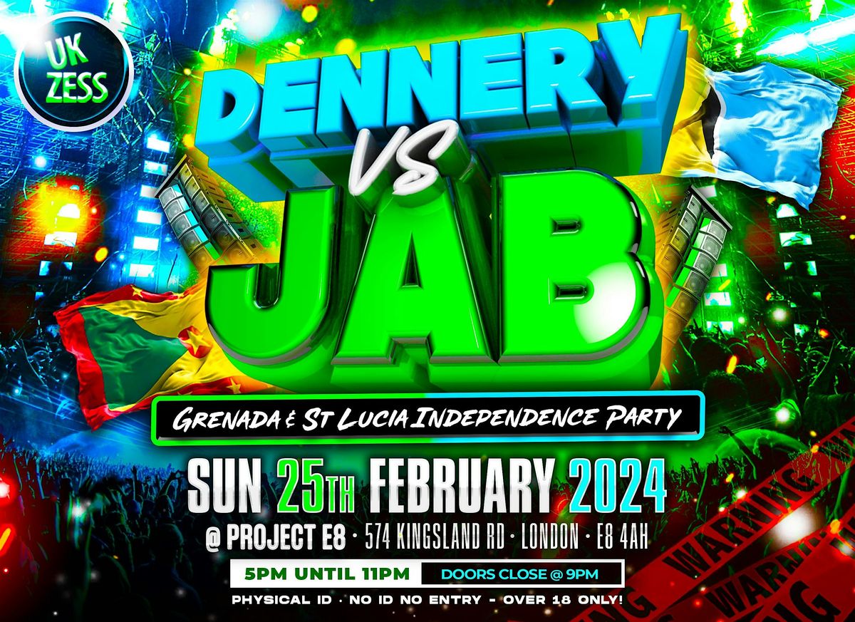 UK Zess presents: Dennery VS Jab (UK Zess FREE Independence Day Party)