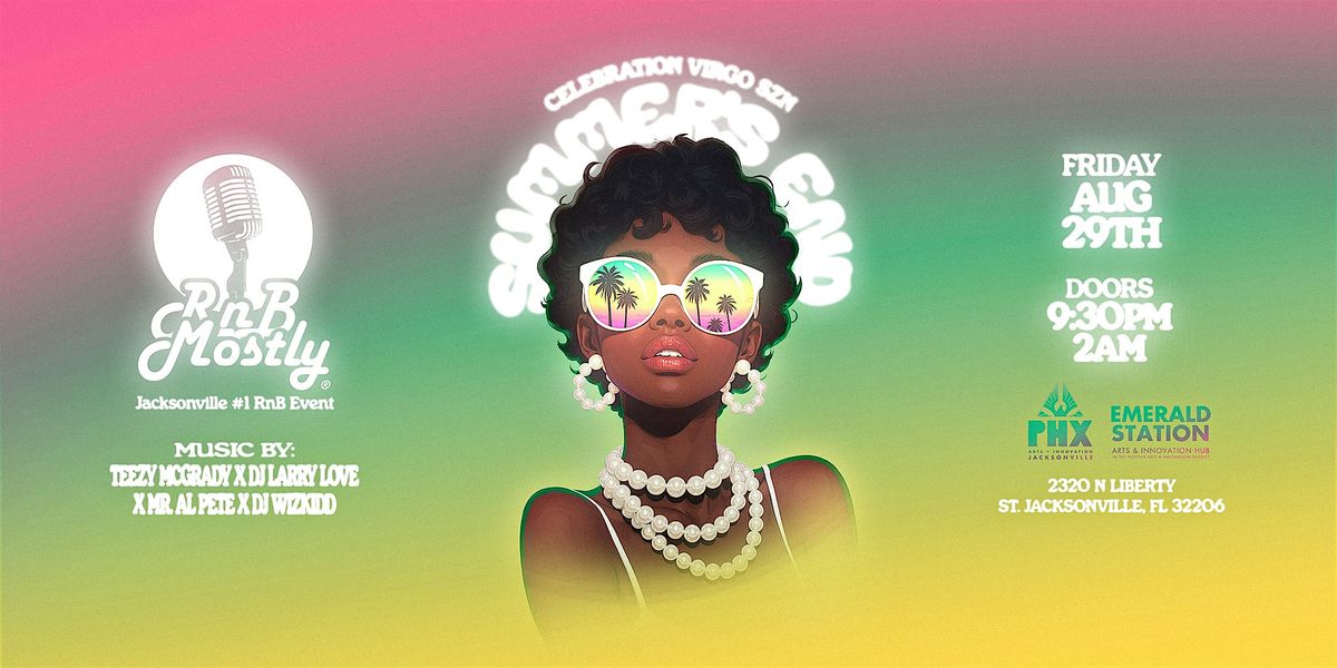 RnBMostly: Summer's End - Jacksonville's #1 RnB Event (August 2025)