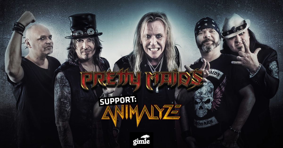 PRETTY MAIDS + Support: Animalyze p\u00e5 Gimle | F\u00c5 BILLETTER!