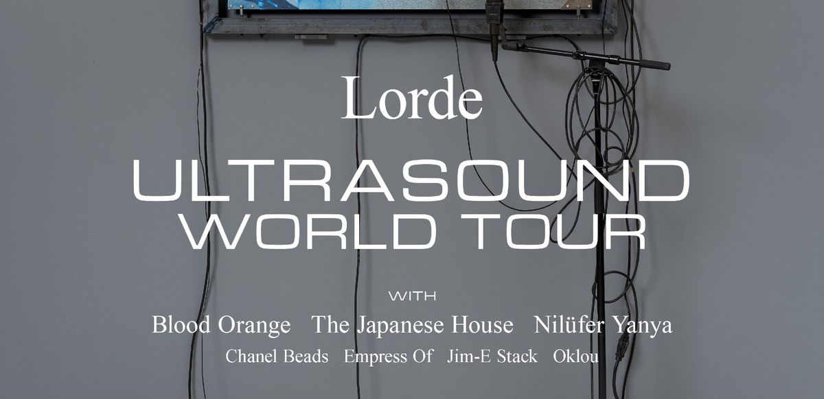 Lorde with The Japanese House and Blood Orange