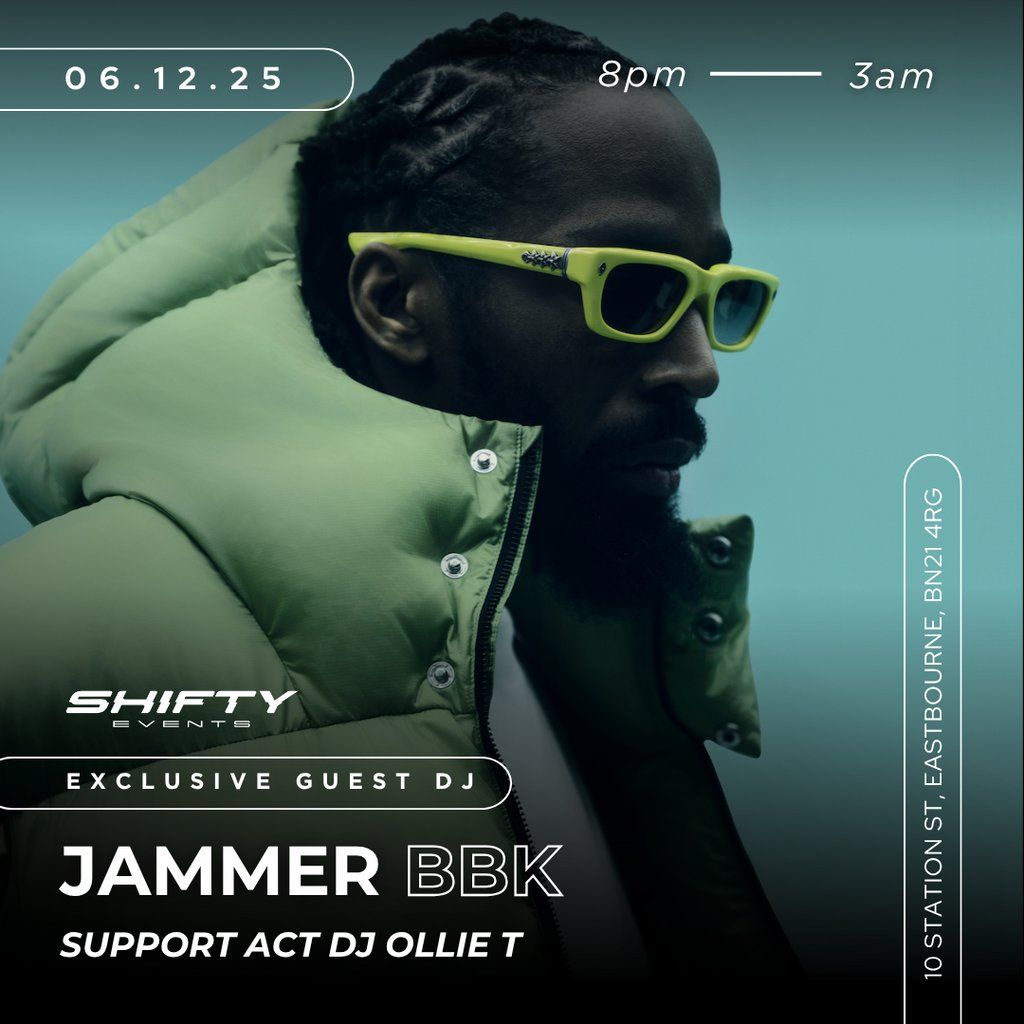 Shifty Events Presents: Jammer BBK