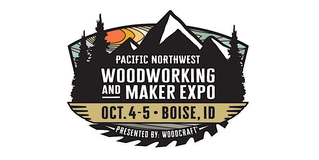 Pacific Northwest Woodworking and Maker Expo