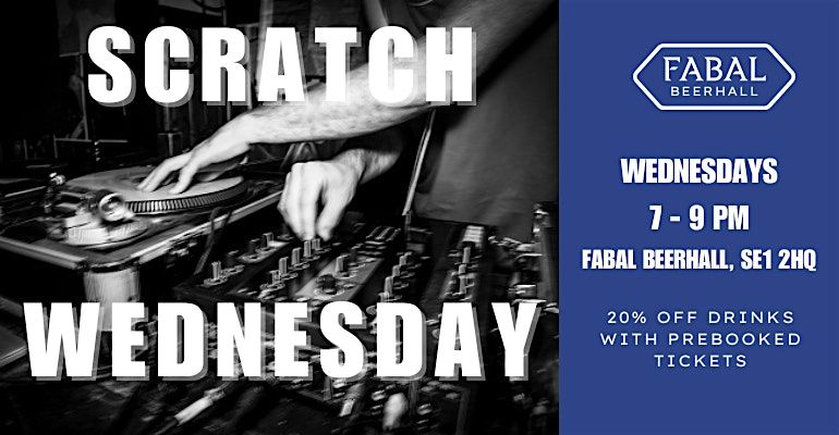 Scratch Wednesday: Midweek DJ Sessions