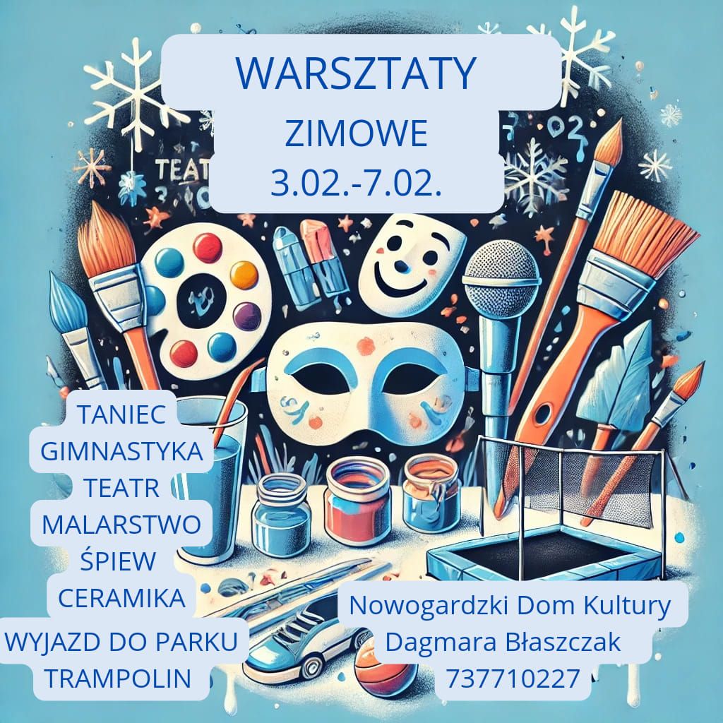 Zimowe Warsztaty Artystyczno- Sportowe w NDK!