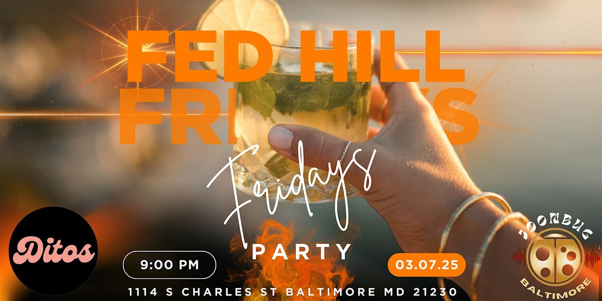 Federal Hill's Fridays Weekly At Ditos