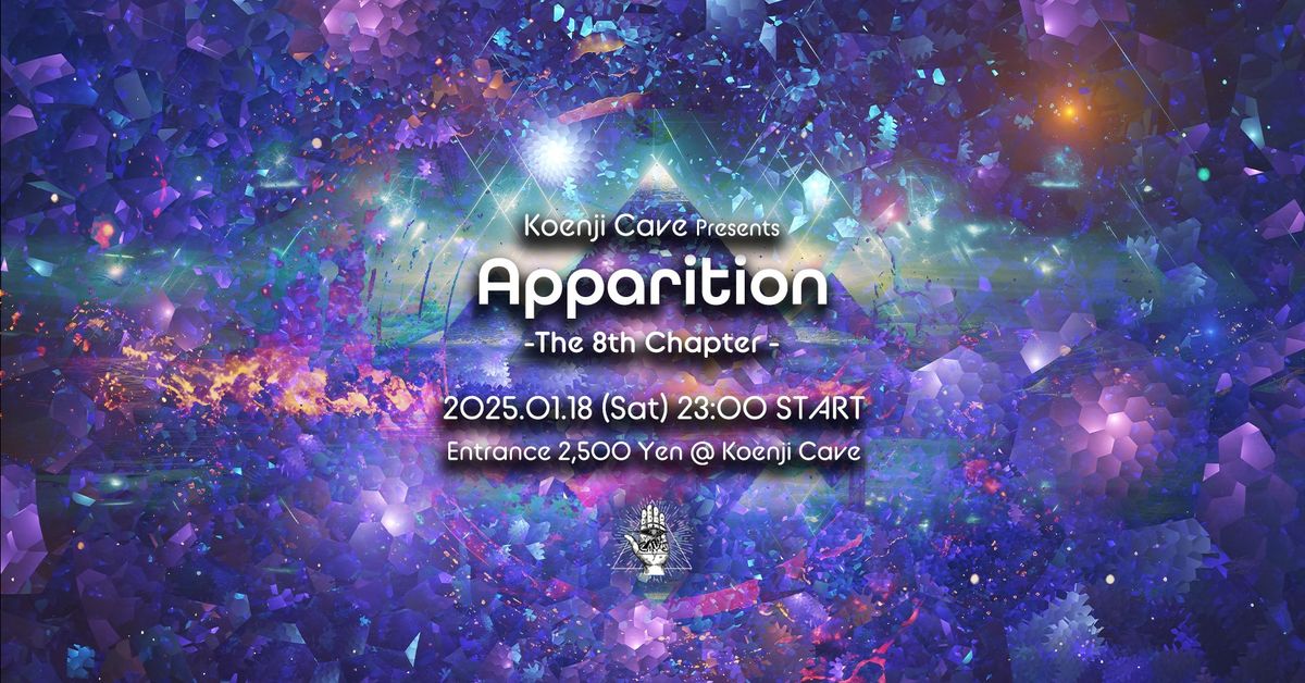 Koenji Cave presents - Apparition \ud83e\ude90 The 8th Chapter