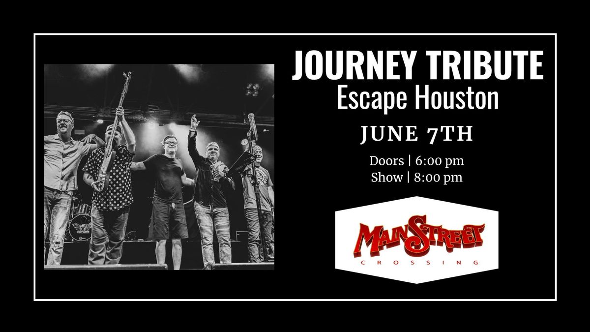 Journey Tribute | Escape Houston | LIVE at Main Street Crossing