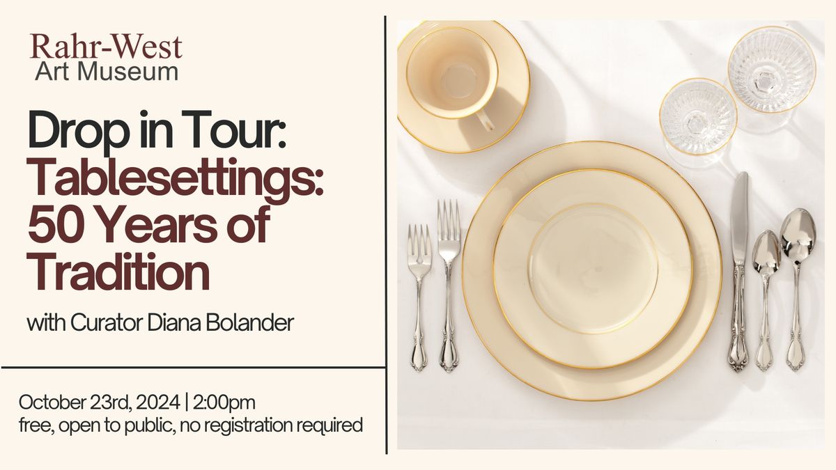 Drop in Tour: Tablesettings: 50 Years of Tradition