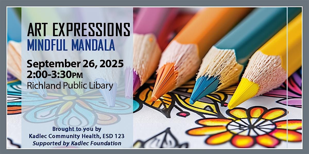 IN PERSON Art Expressions: Mindful Mandala