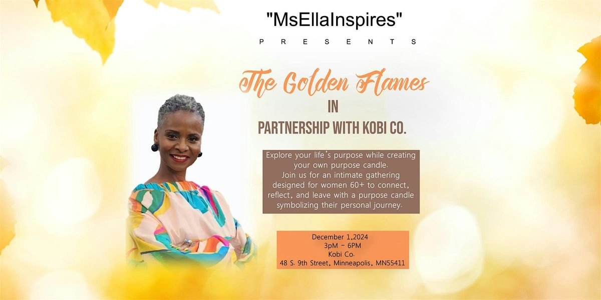 MsEllaInspires Presents: The Golden Flames Workshop for Women 60+