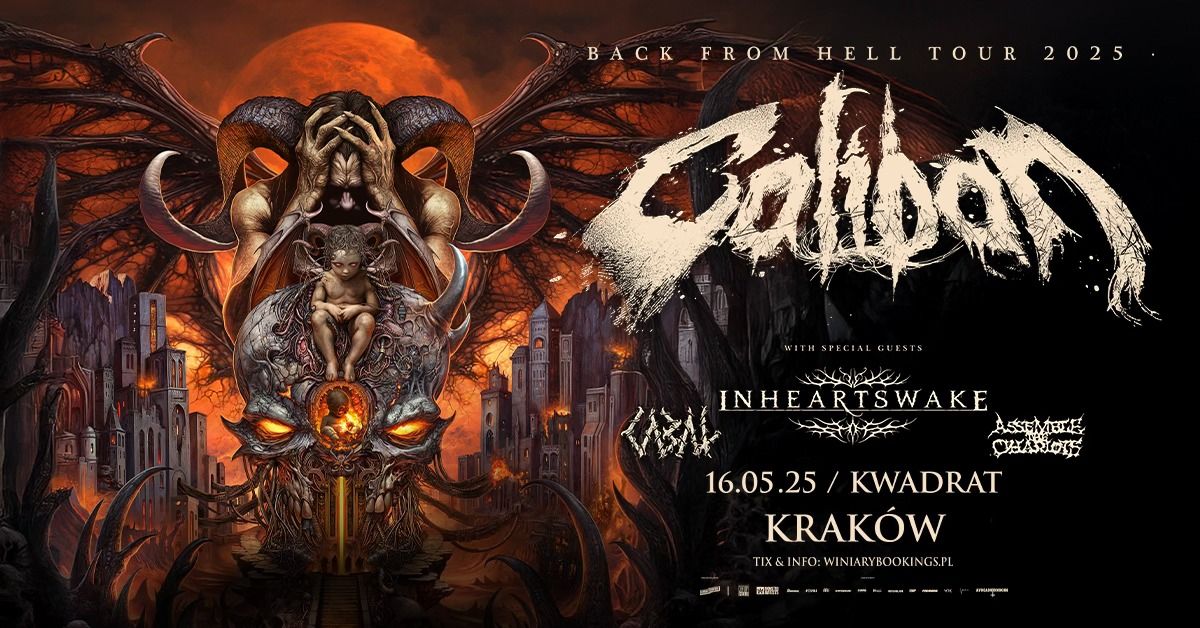 CALIBAN + In Hearts Wake, Cabal, Assemble The Chariots \/ 16.05.25 \/  Kwadrat, Krak\u00f3w