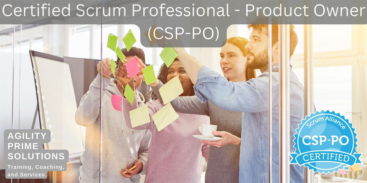 Certified Scrum Professional - Product Owner (CSP-PO) Training (Virtual)