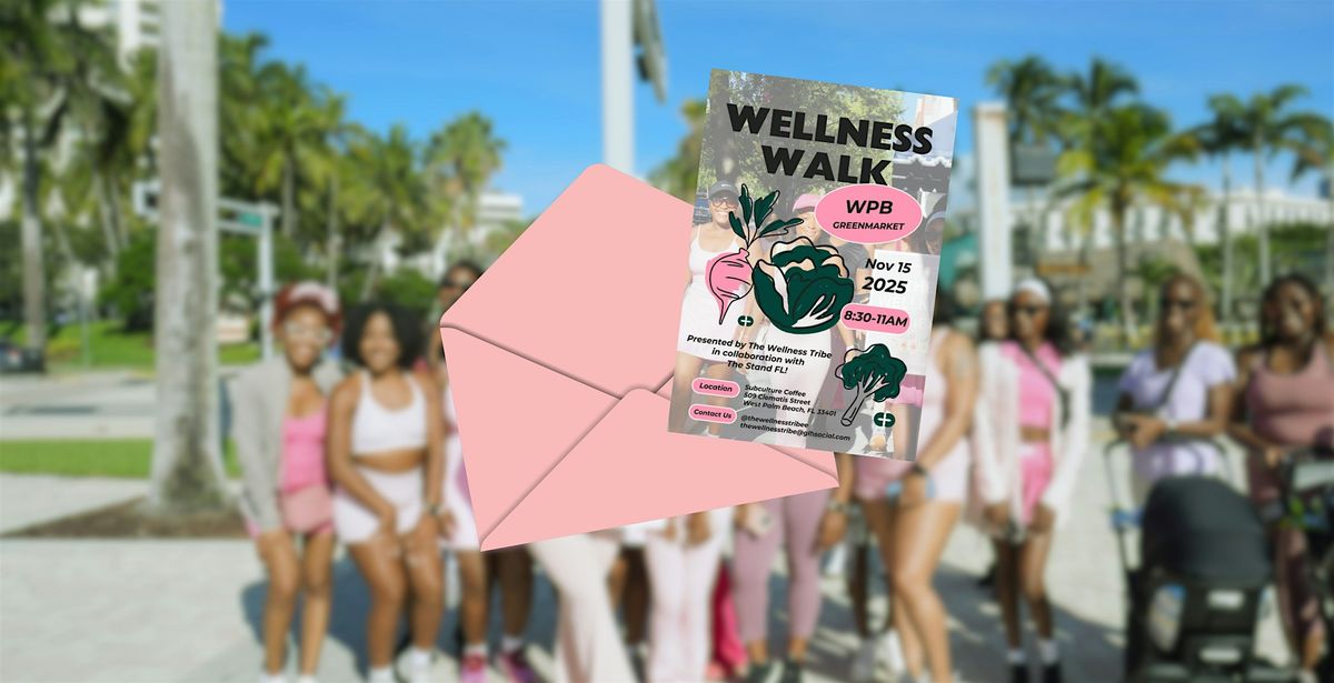 November Wellness Walk at the WPB GreenMarket!
