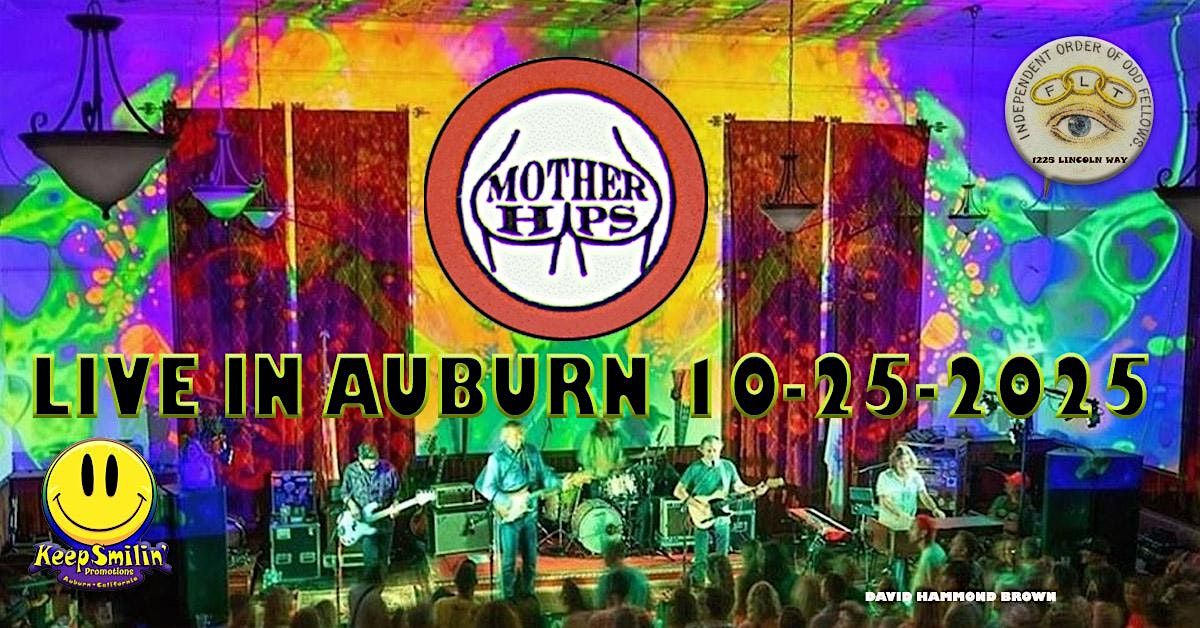 Mother Hips Harvest Hoe Down!  Live in Auburn  @ The Foothill Philmore