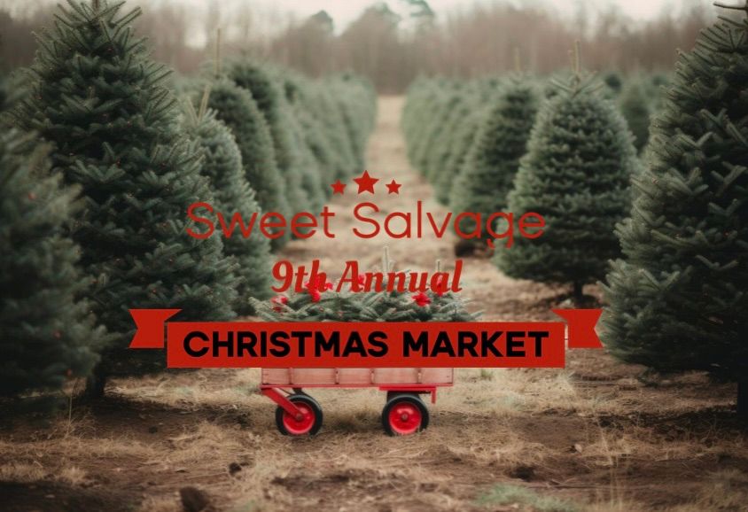 Sweet Salvage 9th Annual Christmas Market 