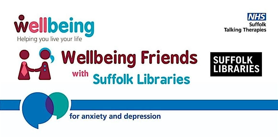 Wellbeing Friends with Suffolk Libraries