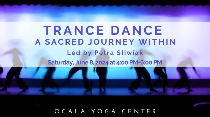 Trance Dance ~ A Sacred Journey Within