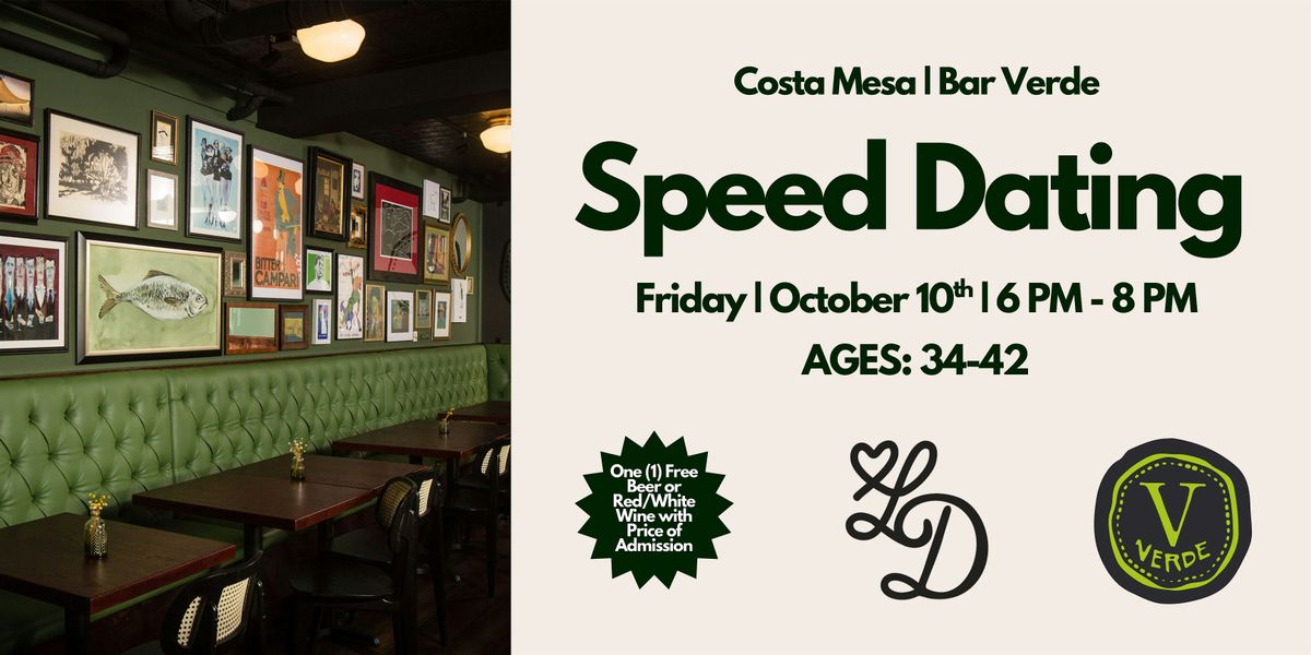 Speed Dating | Ages 34-42 | Bar Verde | Costa Mesa