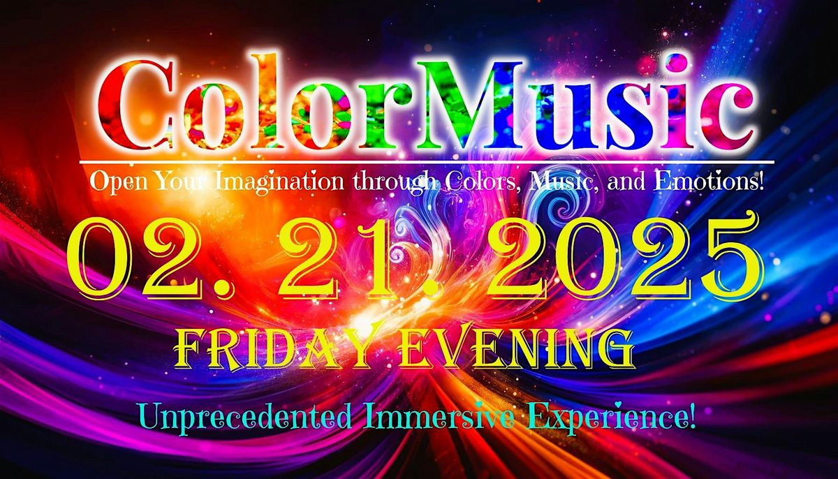 ColorMusic: A Magical Piano Concert Show, 7 p.m.- 8: 30 p.m., Feb. 21, 2025