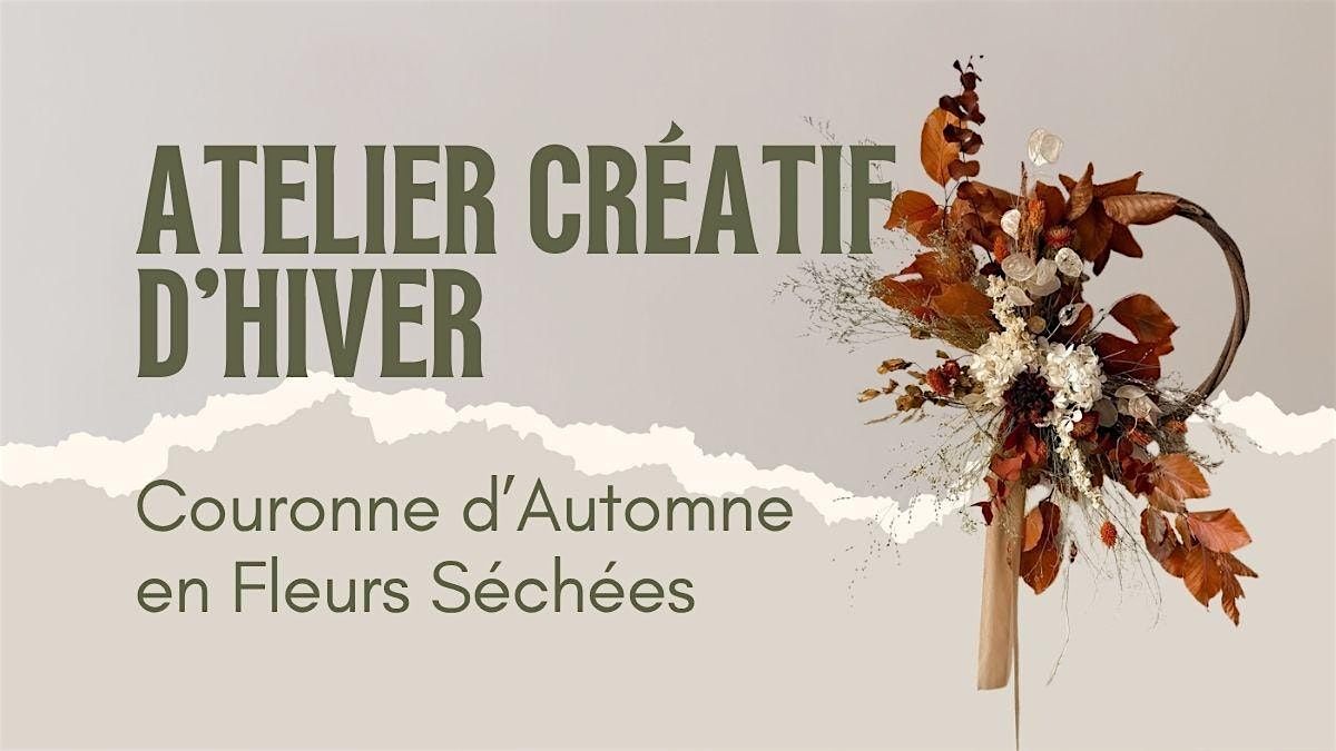 Atelier Couronne en Fleurs S\u00e9ch\u00e9es \u00b7 Sp\u00e9cial Automne\/Hiver