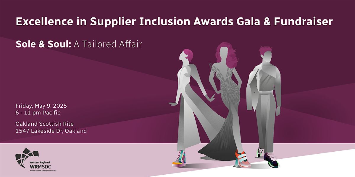 2025 Excellence in Supplier Inclusion Awards Gala & Fundraiser: Sole & Soul