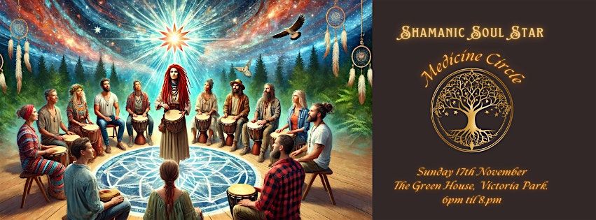 Shamanic Medicine Circle - Experience Healing, Drumming & Spiritual  Growth