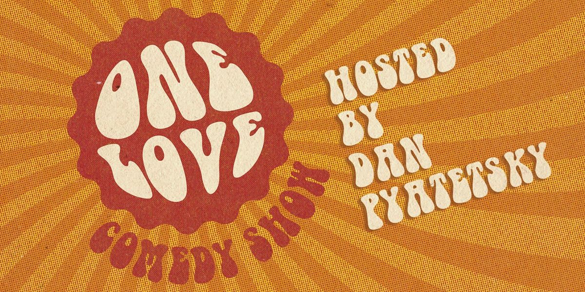 Pershing Presents | One Love Comedy Show