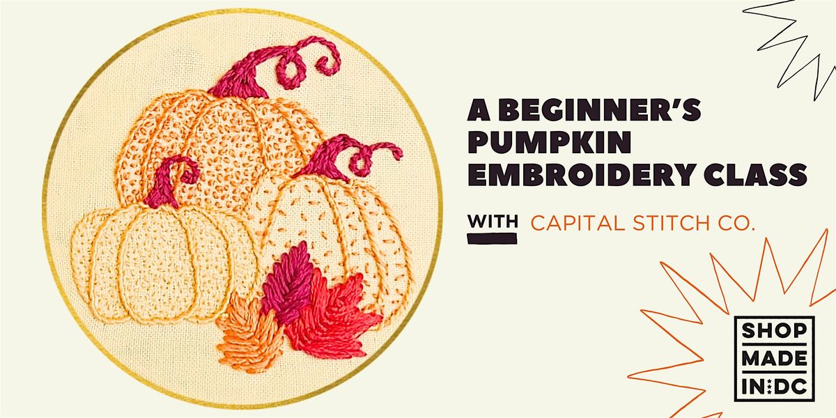 A Beginner's Pumpkin Embroidery Class w\/Capital Stitch Co.