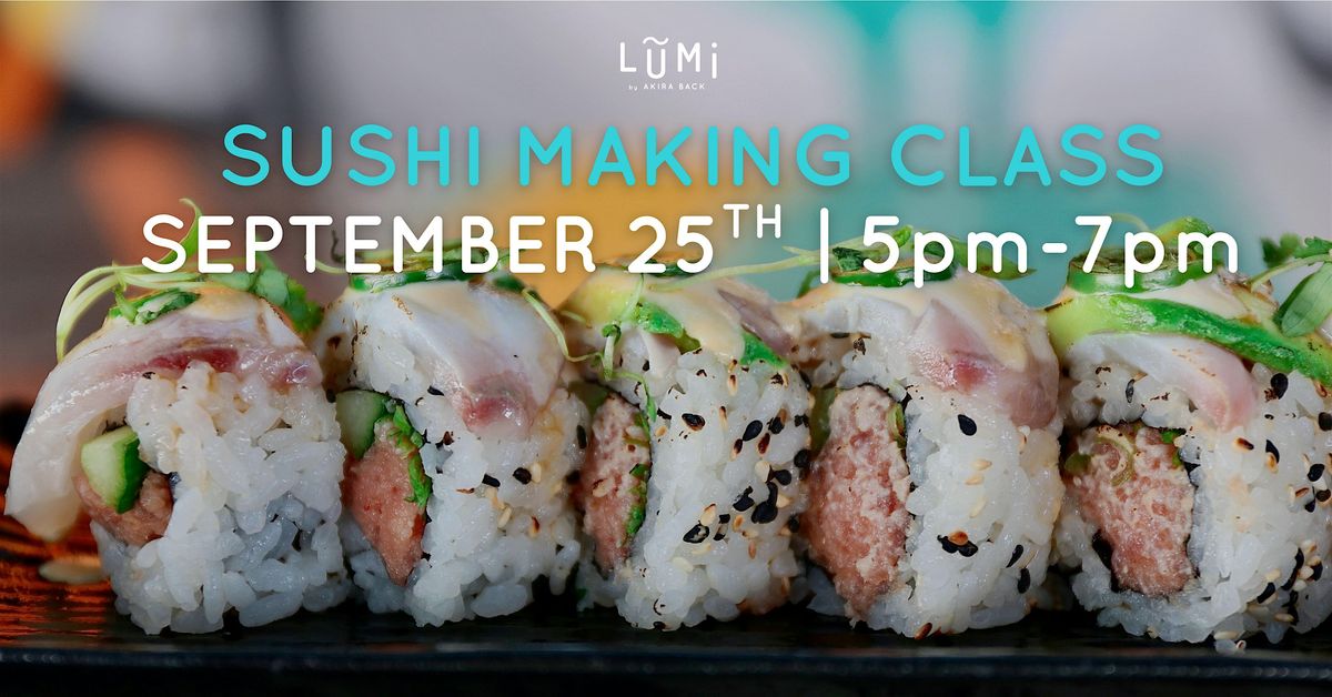 Sushi Making Class at Lumi