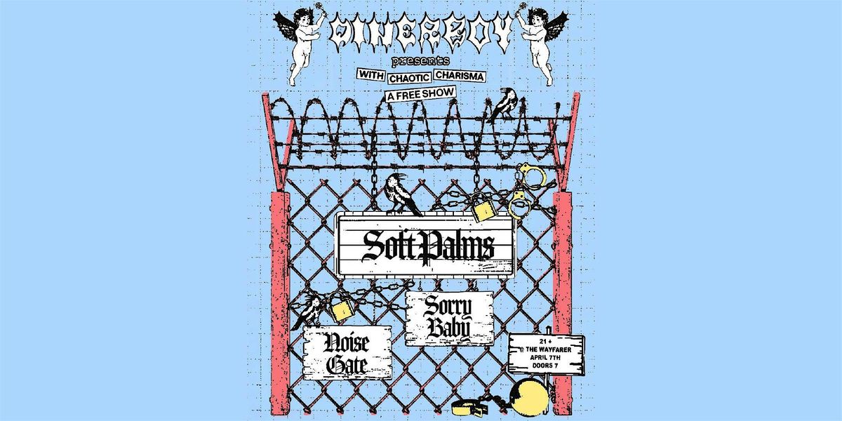 Soft Palms w\/ Dinerboy, Sorry Baby @ The Wayfarer - Costa Mesa, CA - 4\/7\/20