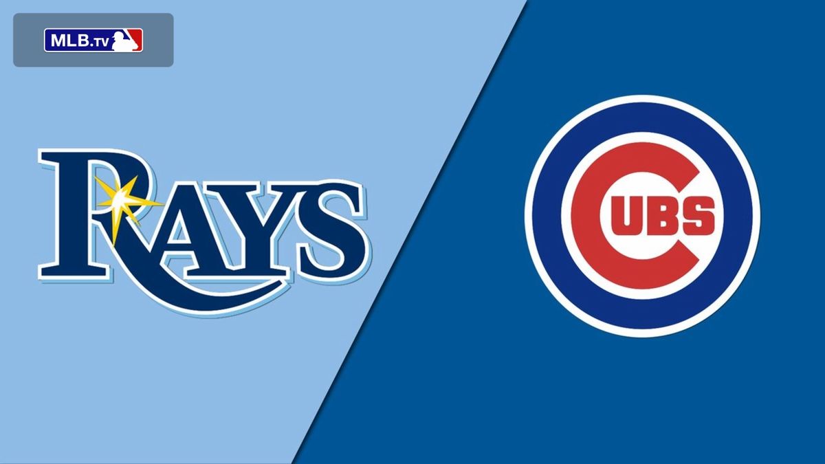 Tampa Bay Rays at Chicago Cubs