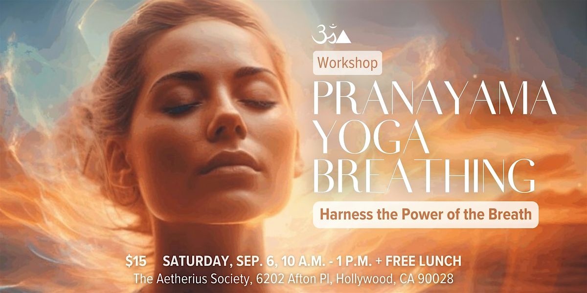 Harness the Power of the Breath - Yoga Breathing Workshop