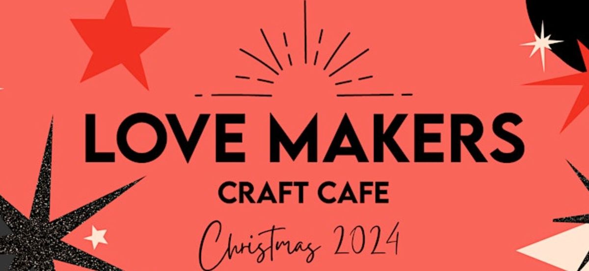 Love Makers Craft Cafe