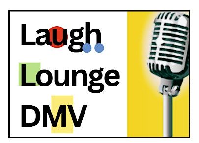 Laugh Lounge DMV Open Mic