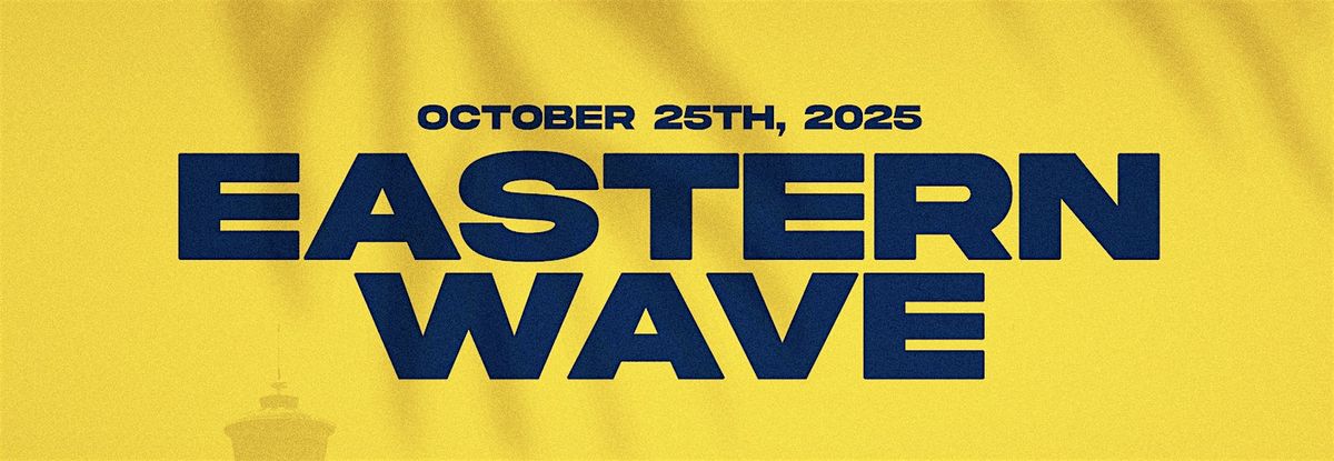 EASTERN WAVE