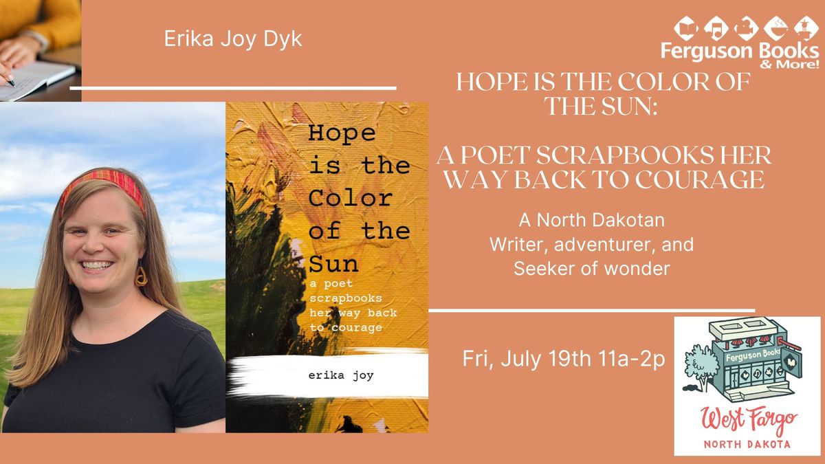 Erika Joy Author signing: Hope is the Color of the Sun: A Poet Scrapbooks Her Way Back to Courage
