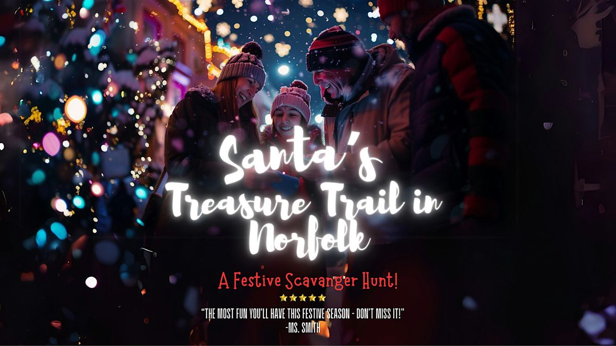 Santa's Treasure Trail in Norfolk