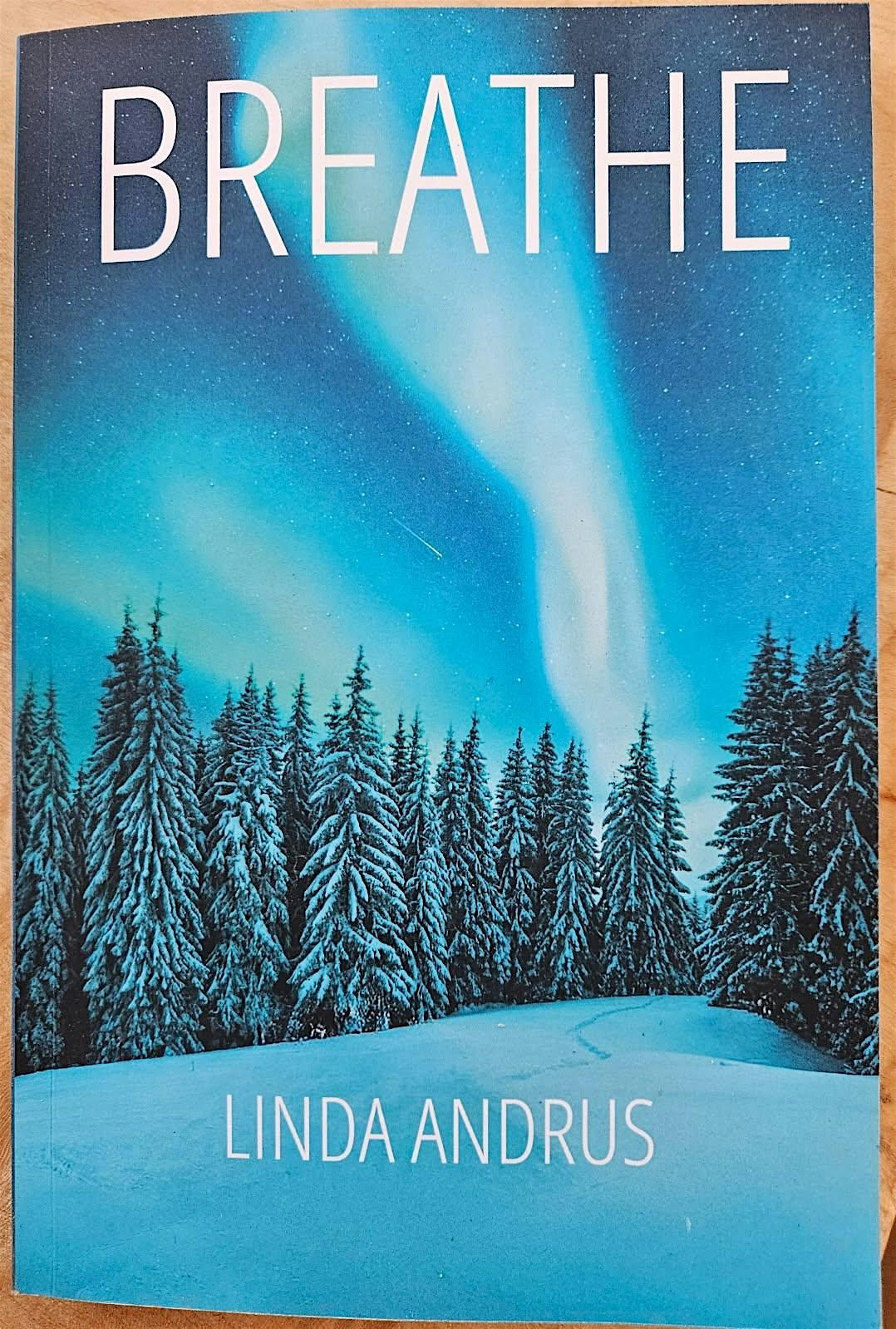 Author of Breathe, Linda Andrus