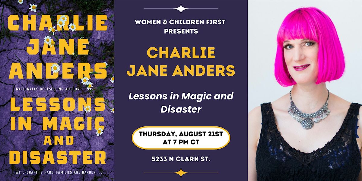 Lessons in Magic and Disaster by Charlie Jane Anders