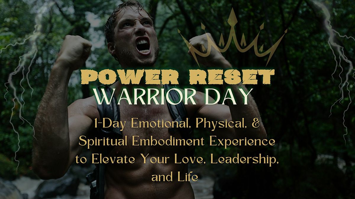 POWER RESET - Warrior Day