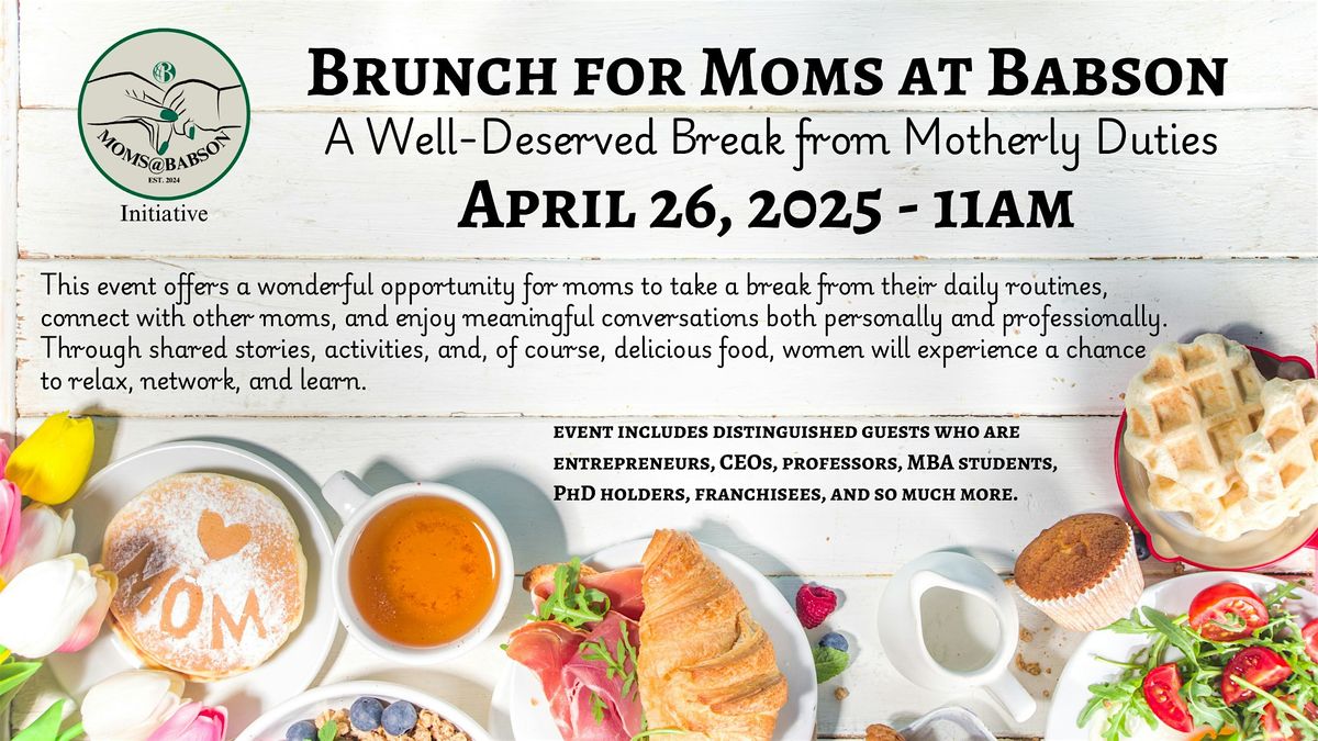 Brunch for Moms at Babson: A Well-Deserved Break from Motherly Duties